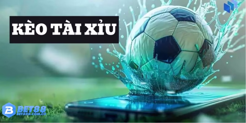 keo tai xiu bet88
